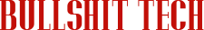 bullshittechcom